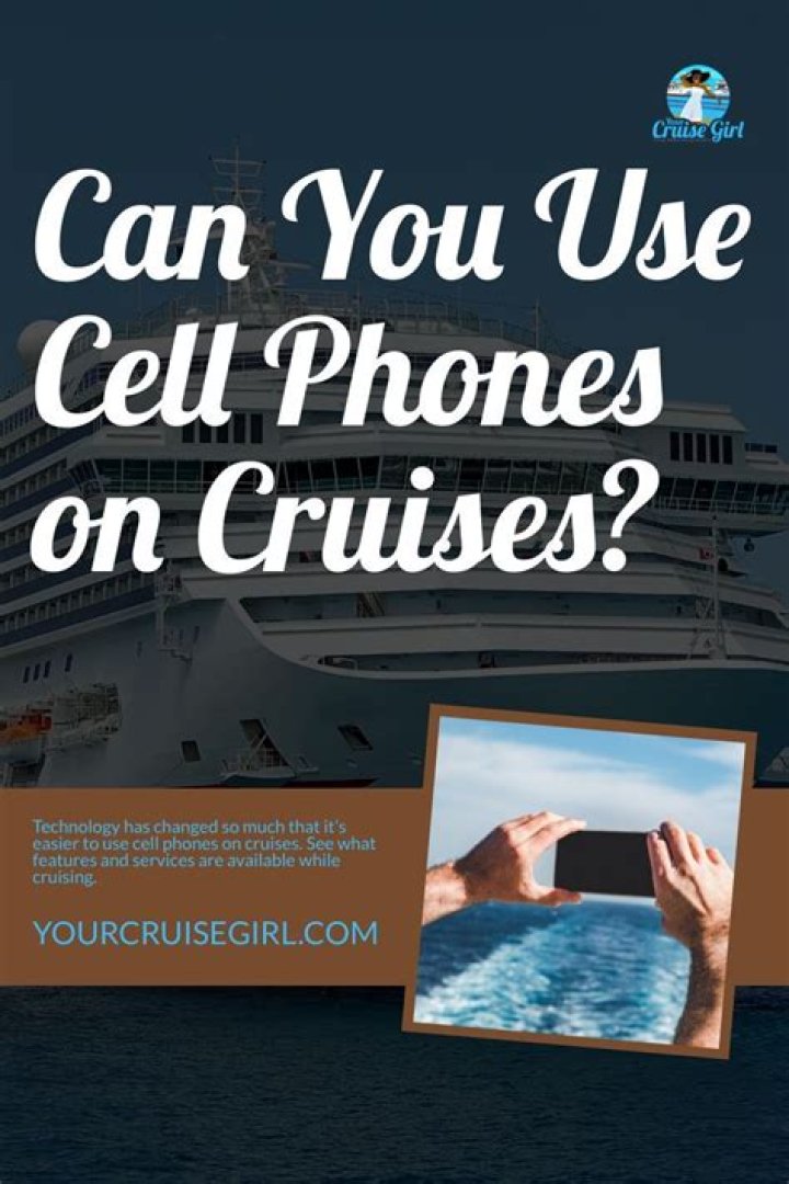 Can you use cell phones on cruises?