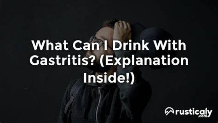 What can I drink with gastritis?